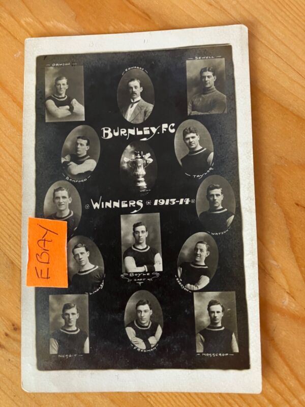ORIG RPP BURNLEY FOOTBALL CLUB CUP WINNERS TEAM 1913-14 HODGSON, BOYLE, ETC for sale on Ebay