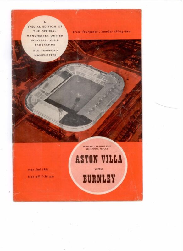 1960/61 LEAGUE CUP  SEMI FINAL REPLAY - ASTON VILLA v BURNLEY (AT OLD TRAFFORD) for sale on Ebay
