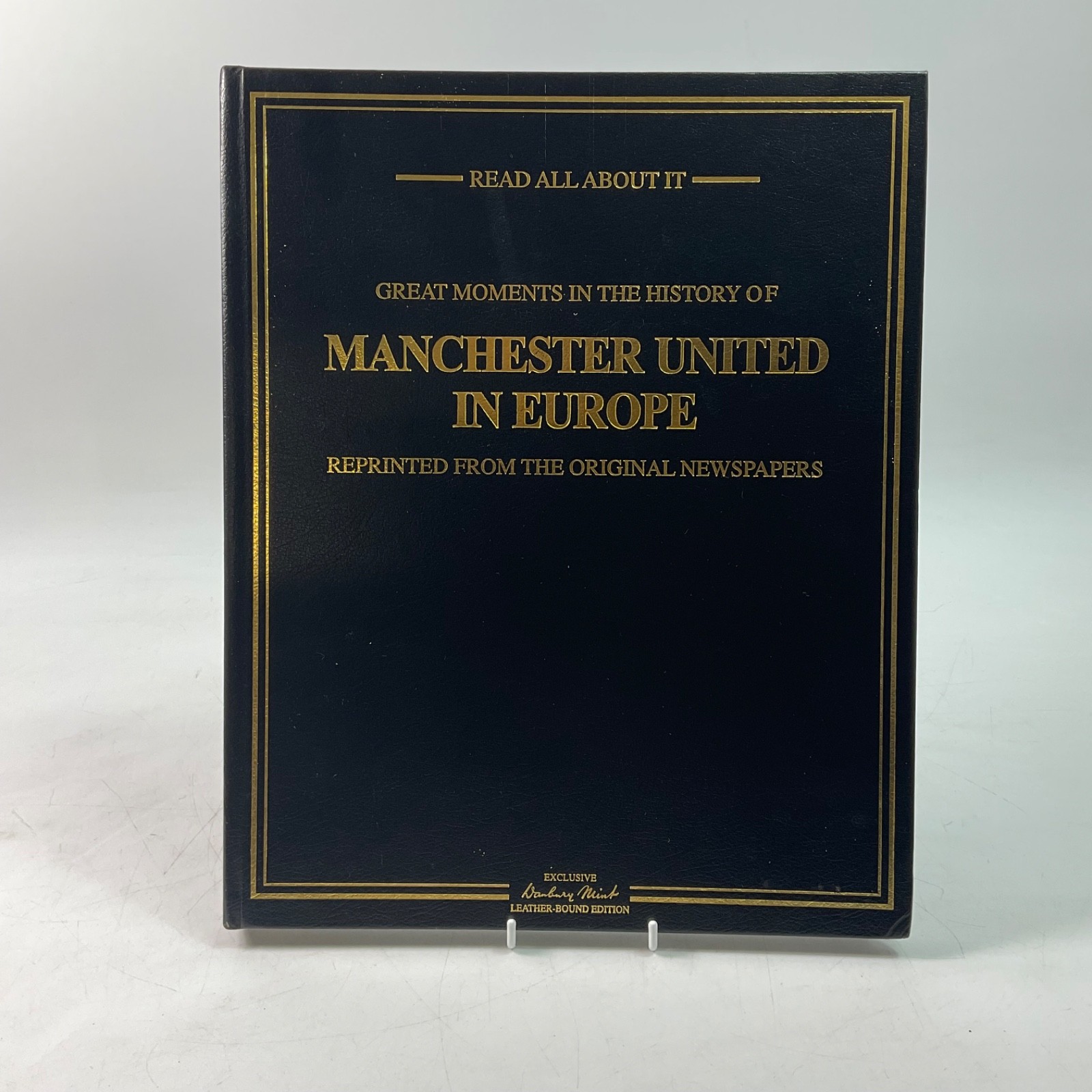 Danbury Mint Read All About It Manchester United In Europe Newspapers Book for sale on Ebay