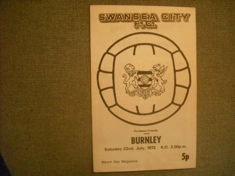 SWANSEA CITY  V  BURNLEY  (FRIENDLY)  22-7-72 for sale on Ebay