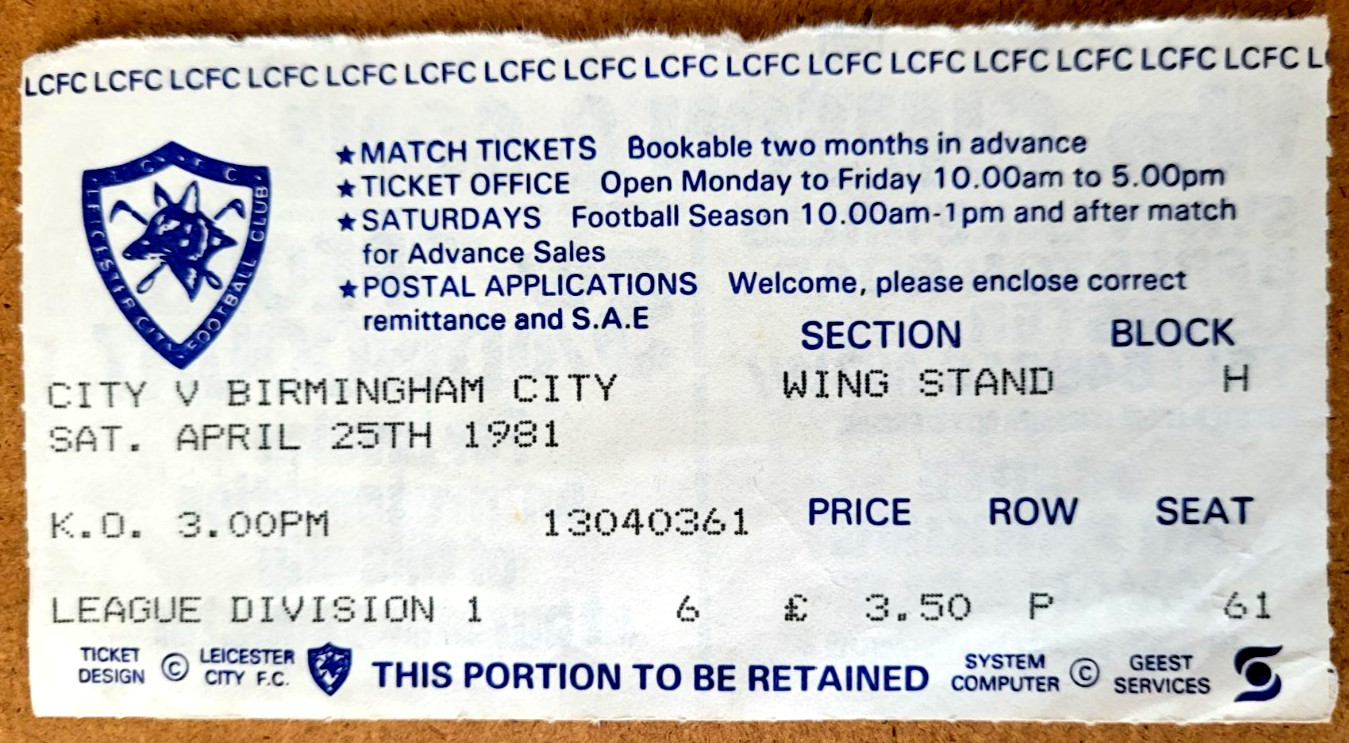 25 April 1981 LEICESTER CITY v BIRMINGHAM CITY, Match TICKET! for sale on Ebay
