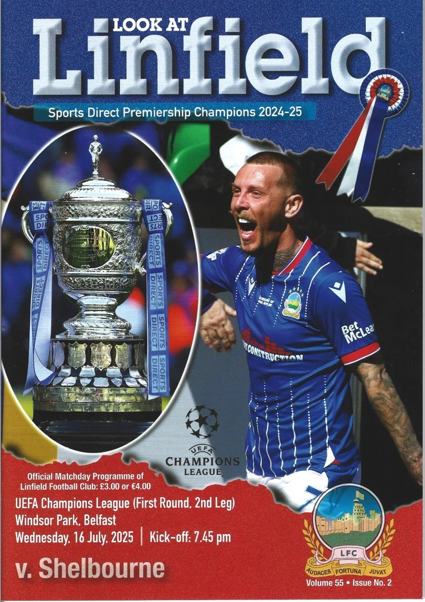 LINFIELD v SHELBOURNE 16/7/2025 OFFICIAL PROGRAMME  CHAMPIONS LEAGUE FIRST ROUND for sale on Ebay