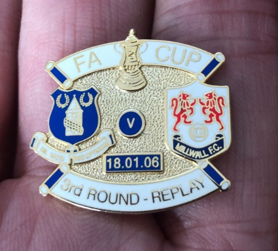 RARE EVERTON v MILLWALL FA CUP 3rd ROUND REPLAY 2006 MATCH  ENAMEL PIN BADGE for sale on Ebay