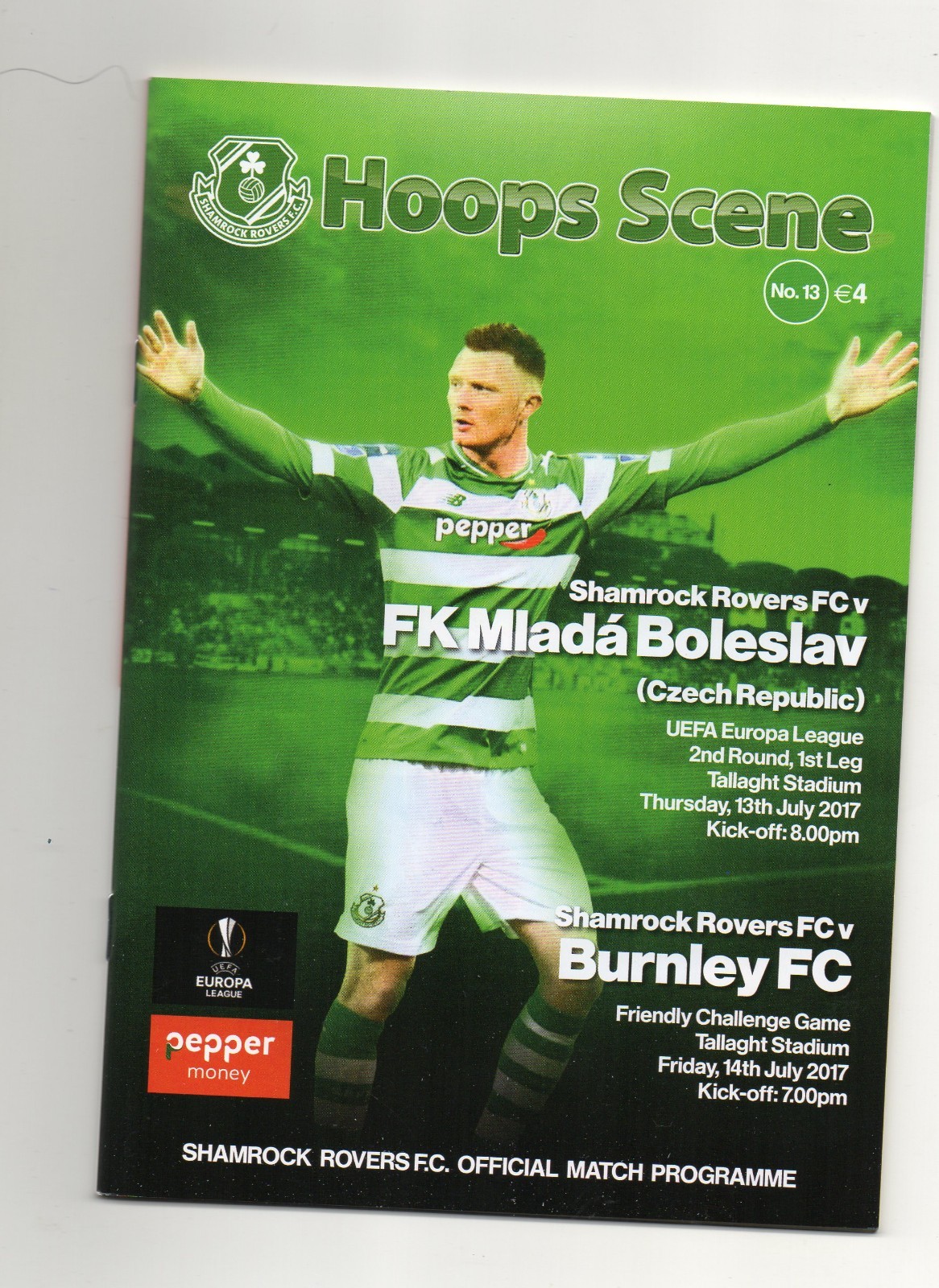 SHAMROCK RVS V FK MLADA BOLESLAV EUROPA LEAGUE 2017 +burnley FRIENDLY 2017. for sale on Ebay
