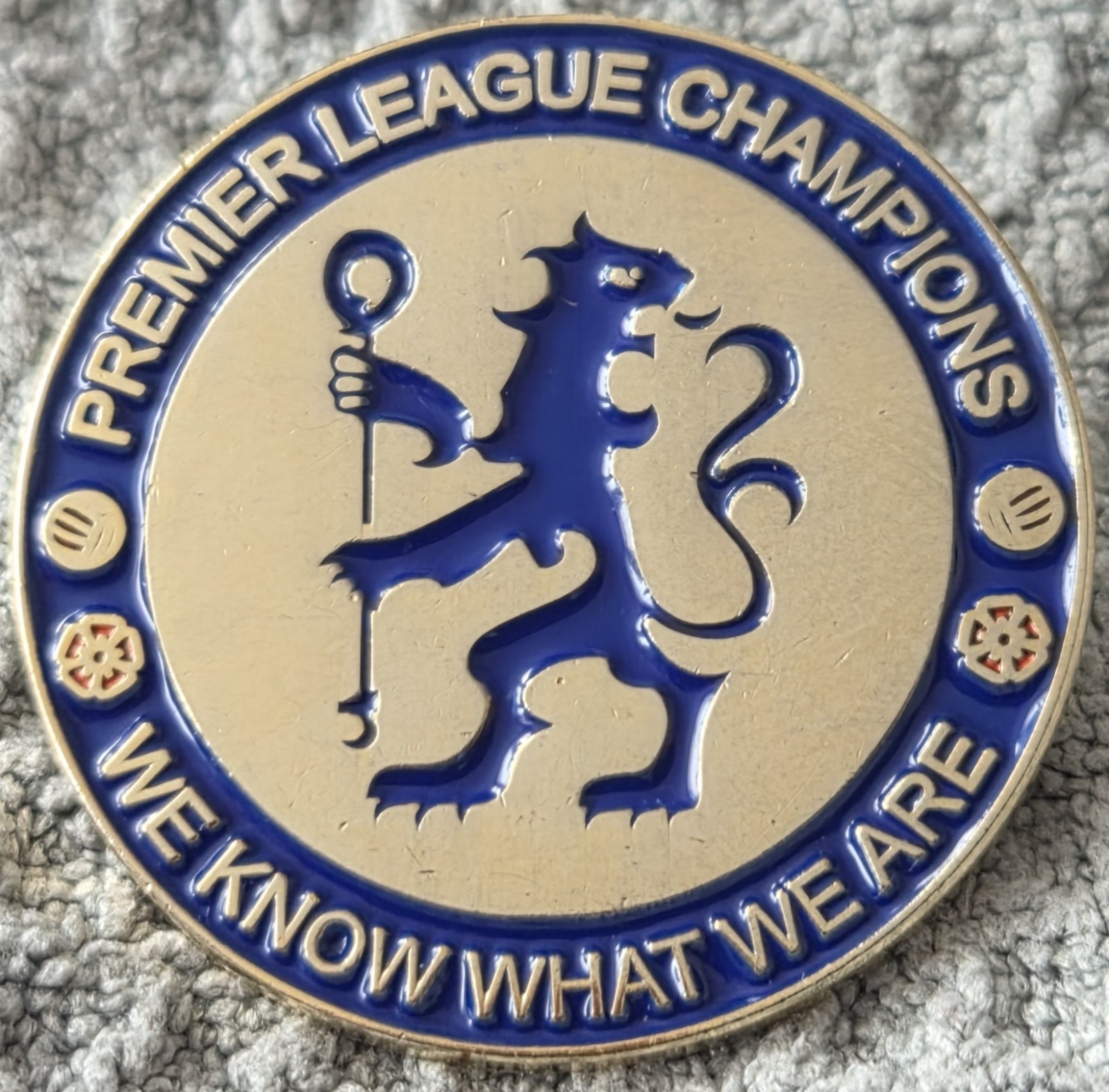 Chelsea FC Badge - PREMIER LEAGUE CHAMPIONS -  WE KNOW WHAT WE ARE BADGE  for sale on Ebay