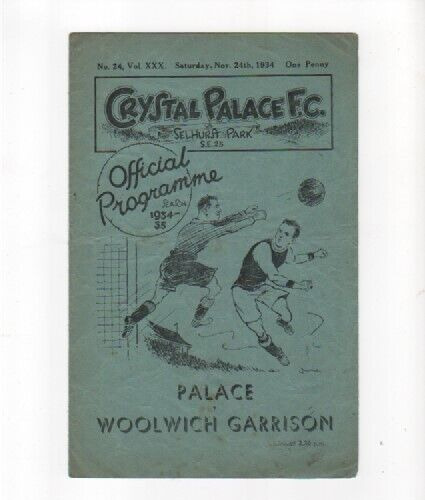 CRYSTAL PALACE V WOOLWICH GARRISON ARMY 1934-35 PRE WAR FRIENDLY NOVE 24TH 1934 for sale on Ebay