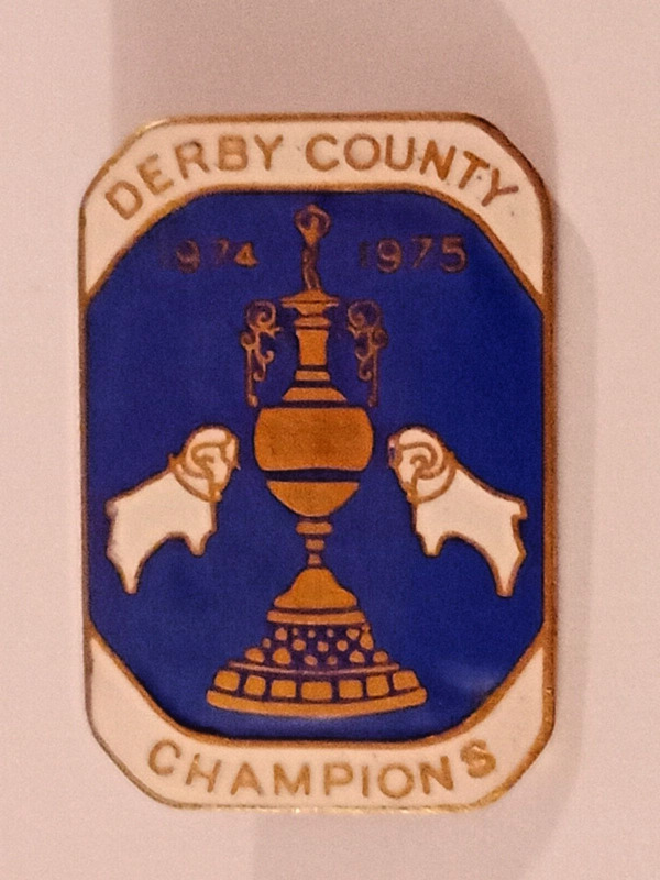 VINTAGE ENAMEL FOOTBALL BADGE ~ DERBY COUNTY - CHAMPIONS 1974-1975 ( REEVES ) for sale on Ebay
