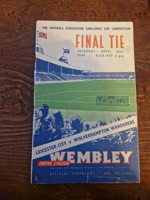 1949 Leicester City V Wolverhampton Wanderers FA Cup Final Programme  for sale on Ebay