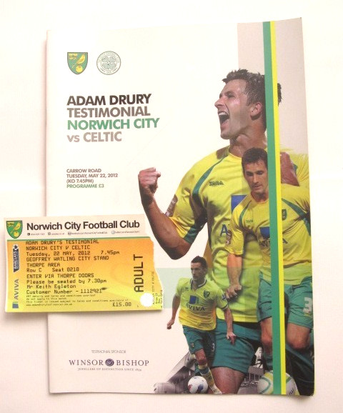 2012 Adam Drury Testimonial Norwich City v Celtic. PROGRAMME AND TICKET. for sale on Ebay