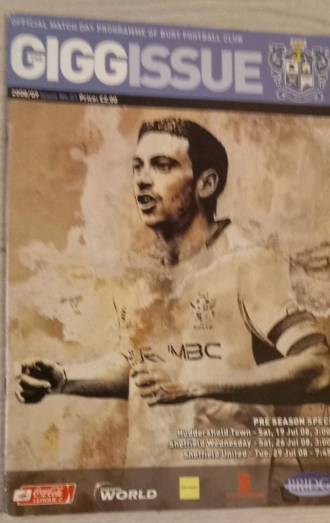 BURY V HUDDERSFIELD TOWN SHEFFIELD  WEDNESDAY SHEFFIELD UNITED PRE SEASON 08-09 for sale on Ebay