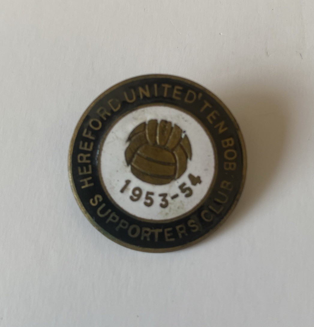 Hereford United Ten Bob Supporters Club Pin Badge  1953-54 Rare Original for sale on Ebay