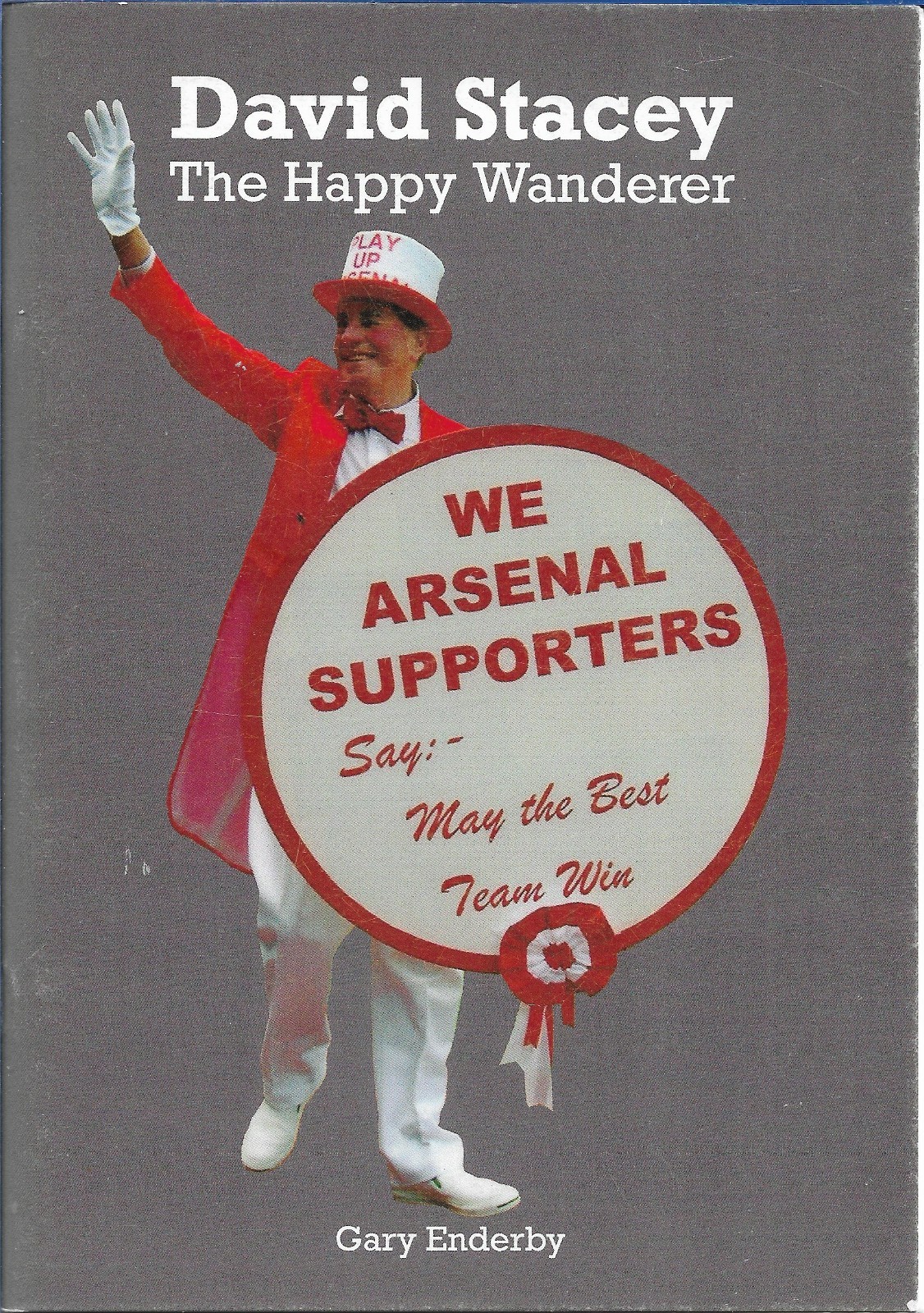 David Stacey - Arsenal Mascot book for sale on Ebay