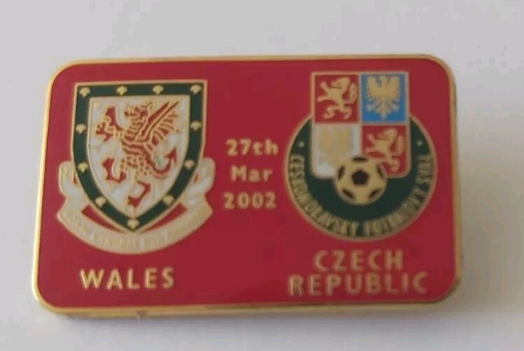 WALES v CZECH REPUBLIC INTERNATIONAL FRIENDLY 2002 ENAMEL MATCH BADGE @ for sale on Ebay