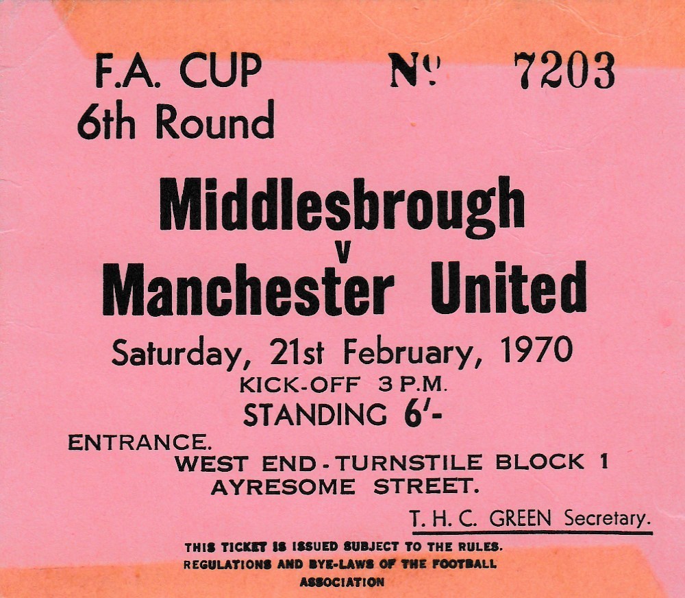 MIDDLESBROUGH V MANCHESTER UNITED 21/2/1970 FAC 6TH ROUND - USED TICKET for sale on Ebay
