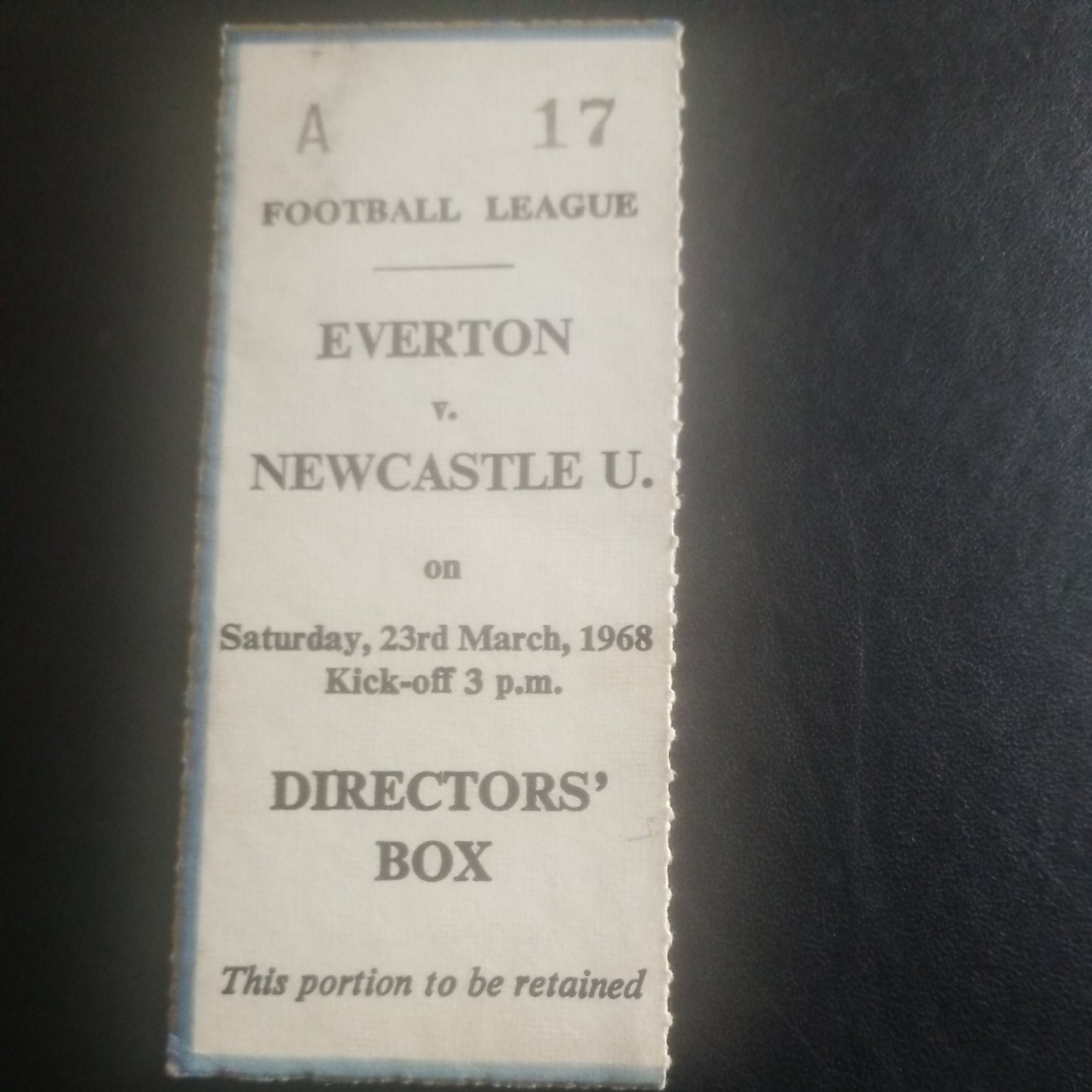 EVERTON V NEWCASTLE UNITED LGE 1967 68 DIRECTORS TICKET   for sale on Ebay