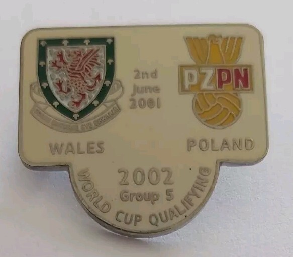 WALES v POLAND 2002 WORLD CUP QUALIFIER ENAMEL MATCH BADGE # for sale on Ebay