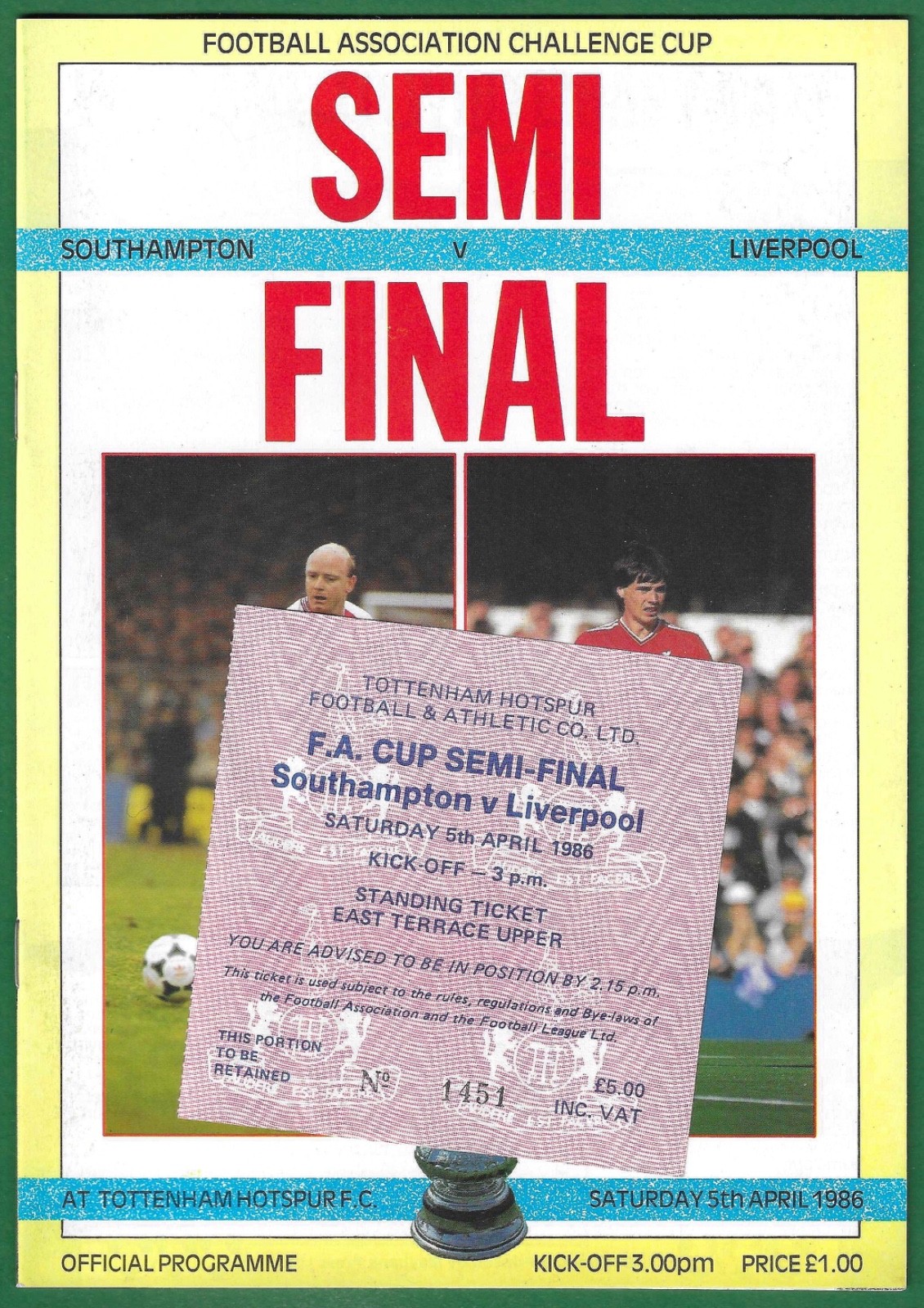 1986 F.A. CUP SEMI FINAL, SOUTHAMPTON V LIVERPOOL FOOTBALL PROGRAMME & TICKET. for sale on Ebay