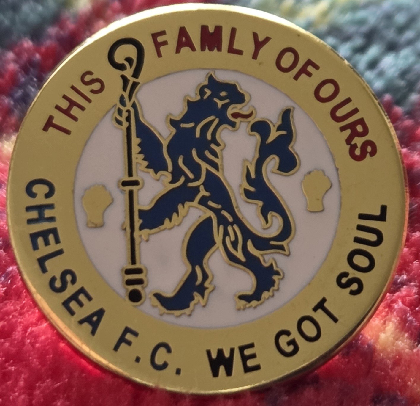 Chelsea FC Badge -  CHELSEA  FC - THIS FAMILY OF OURS, WE GOT SOUL for sale on Ebay