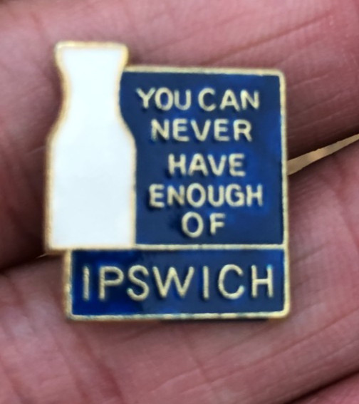 RARE OLD IPSWICH TOWN YOU CAN NEVER HAVE ENOUGH ENAMEL PIN BADGE for sale on Ebay