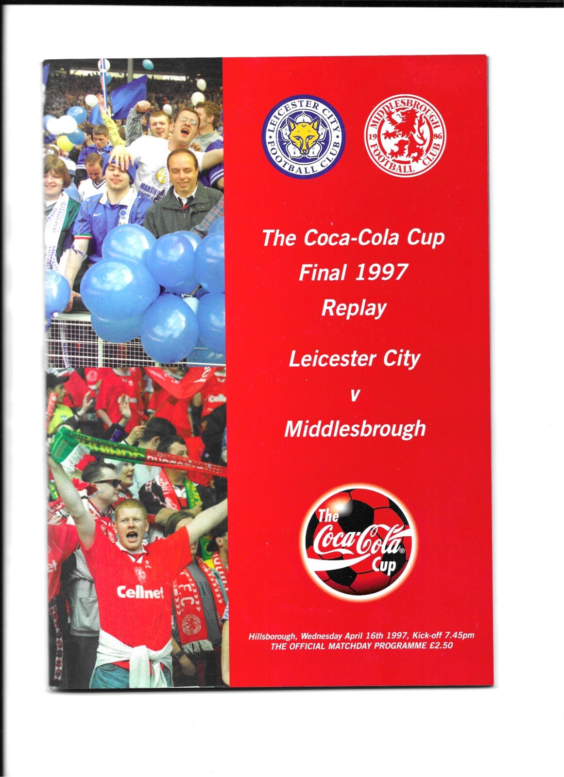 LEICESTER CITY V MIDDLESBROUGH 1997 COCA-COLA FINAL REPLAY @ SHEFFIELD WEDNESDAY for sale on Ebay